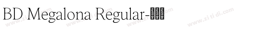 BD Megalona Regular字体转换 BD Megalona Regular字体转换